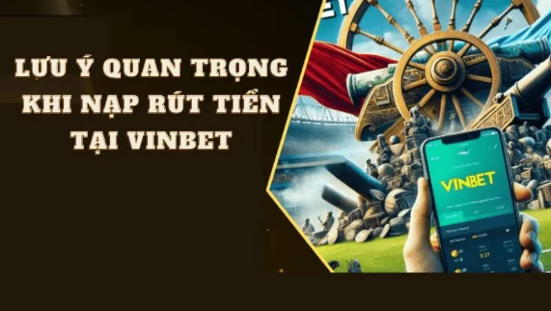 Quy trình nạp tiền tại Vinbet