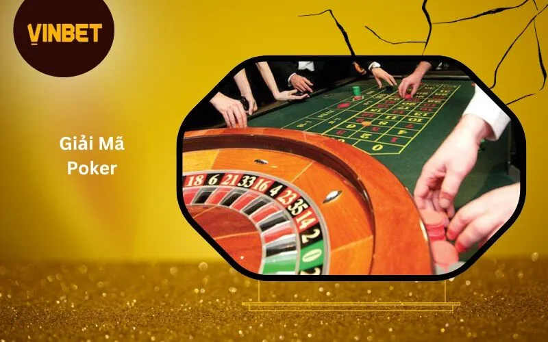 Giải Mã Poker